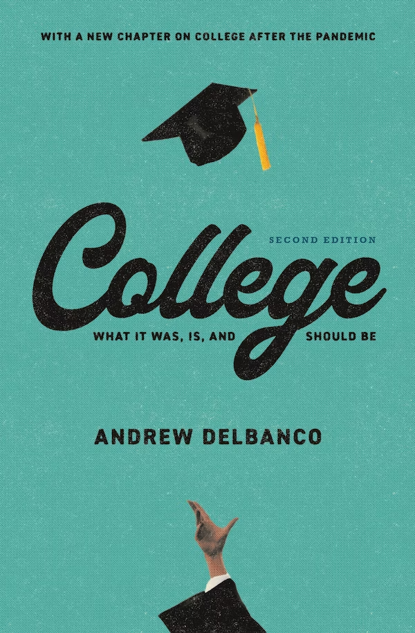 College by Andrew Delbanco