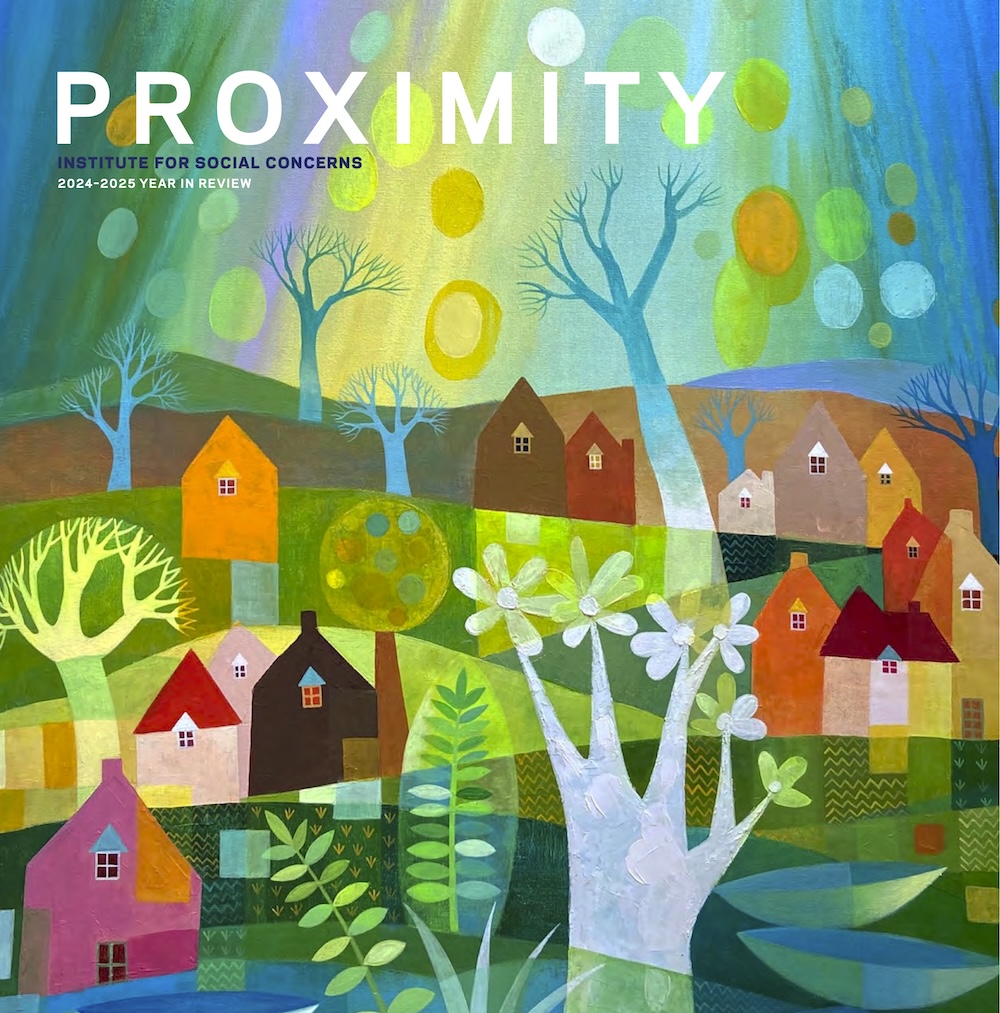 Colorful painting of homes, hills, and trees with the text Proximity Institute for Social Concerns Year in Review 2024-25